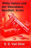 Cover: Philo Vance und der Skarab&auml;us-Mordfall: Krimi - Uksak E-Books
