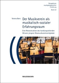 Abbildung von: Der Musikverein als musikalisch-sozialer Erfahrungsraum - Waxmann