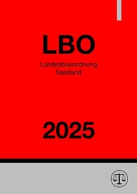 Abbildung von: Landesbauordnung Saarland - LBO 2025 - epubli