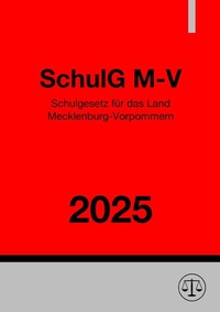 Abbildung von: Schulgesetz Mecklenburg-Vorpommern - SchulG M-V 2025 - epubli