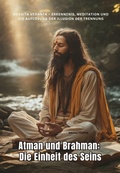 Cover: Atman und Brahman:  Die Einheit des Seins - epubli