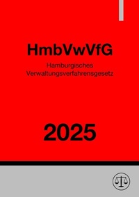 Abbildung von: Hamburgisches Verwaltungsverfahrensgesetz - HmbVwVfG 2025 - epubli