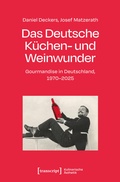 Cover: Das Deutsche K&uuml;chen- und Weinwunder - transcript