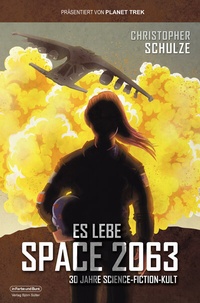 Abbildung von: Es lebe Space 2063 - In Farbe und Bunt Verlag