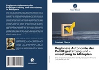 Bild: Regionale Autonomie der Politikgestaltung und -umsetzung in AEthiopien - Verlag Unser Wissen