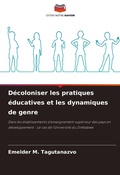 Cover: Decoloniser les pratiques educatives et les dynamiques de genre - Editions Notre Savoir