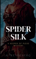 Cover: Spider Silk - A. Wendeberg