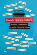 Cover: Cuando hicimos historia - Siglo XXI Editores