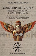 Cover: Geometria del suono: frequenze, numeri sacri e il mistero dei 432 HZ - Gilgamesh Edizioni
