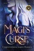 Cover: Magi's Curse - Silly Wyvern Publications, LLC