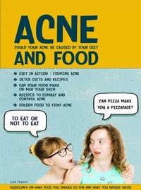 Abbildung von: Acne and Food - Distributed via Smashwords