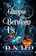 Cover: The Glimpse Between Us - Narrative Land Publishing
