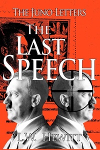 Enlarge image Cover: The Last Speech (The Juno Letters, #9) - L.W. Hewitt