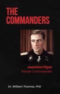 Cover: Joachim Piper Panzer Commander - Dr. William Thomas, PhD