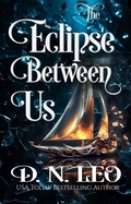 Cover: The Eclipse Between Us - Narrative Land Publishing