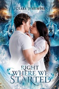 Cover: Right Where We Started - Clara Whitmore