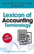 Cover: Lexicon of Accounting Terminology (Lexicon of Tech and Business, #1) - Mustafa Al-Dori