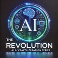 Cover: The AI Revolution (AI & Wealth Creation, #1) - FutureFortuneAI