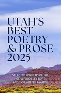 Cover: Utah's Best Poetry & Prose 2025 - Luw Press
