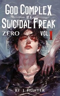 Cover: God Complex of a Suicidal Freak - Sakayume LLC