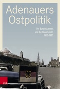 Cover: Adenauers Ostpolitik - Vandenhoeck & Ruprecht