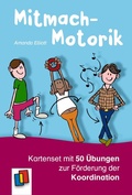 Abbildung von: Mitmach-Motorik: Kartenset mit 50 Übungen zur Förderung der Koordination - Verlag an der Ruhr
