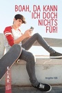 Cover: Boah, da kann ich doch nichts für! - Verlag an der Ruhr