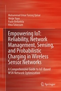 Cover: Empowering IoT: Reliability, Network Management, Sensing, and Probabilistic Charging in Wireless Sensor Networks - Springer