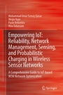 Cover: Empowering IoT: Reliability, Network Management, Sensing, and Probabilistic Charging in Wireless Sensor Networks - Springer Nature Switzerland AG