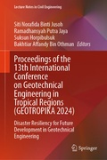 Cover: Proceedings of the 13th International Conference on Geotechnical Engineering in Tropical Regions (GEOTROPIKA 2024) - Springer