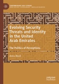 Cover: Evolving Security Threats and Identity in the United Arab Emirates - Palgrave Macmillan