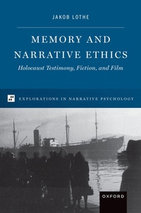 Enlarge image Cover: Memory and Narrative Ethics - Oxford University Press Inc