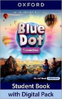 Abbildung von: Blue Dot: Foundation Level: Student Book with Digital Pack - Oxford University Press