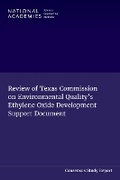 Cover: Review of Texas Commission on Environmental Quality's Ethylene Oxide Development Support Document - National Academies Press