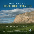 Cover: America's National Historic Trails - Rizzoli International Publications