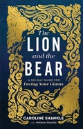 Cover: The Lion and the Bear - Revell, a division of Baker Publishing Group