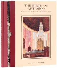 Abbildung von: The Birth of Art Deco: Ruhlmann and L'Hotel du Collectionneur, 1925 - Rizzoli International Publications