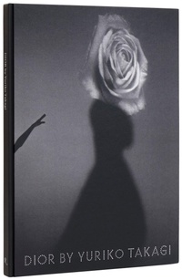Abbildung von: Dior By Yuriko Takagi - Rizzoli International Publications