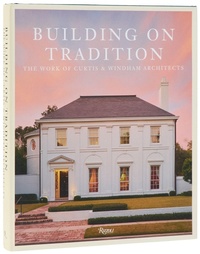 Enlarge image Cover: Buiding On Tradition - Rizzoli International Publications