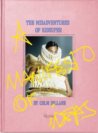 Abbildung von: The Misadventures Of Kidsuper - Rizzoli International Publications