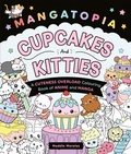 Cover: Mangatopia Cupcakes and Kitties - Bluebird