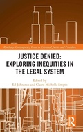 Cover: Justice Denied: Exploring Inequities in the Legal System - Routledge