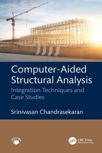 Enlarge image Cover: Computer-Aided Structural Analysis - CRC Press