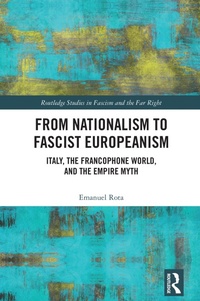 Abbildung von: From Nationalism to Fascist Europeanism - Routledge