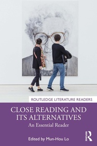 Enlarge image Cover: Close Reading and Its Alternatives - Routledge