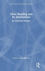 Cover: Close Reading and Its Alternatives - Routledge