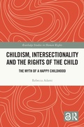 Cover: Childism, Intersectionality and the Rights of the Child - Routledge