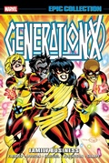 Cover: Generation X Epic Collection: Family Business - Marvel Comics