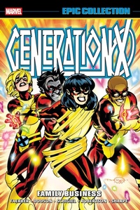 Enlarge image Cover: Generation X Epic Collection: Family Business - Marvel Comics