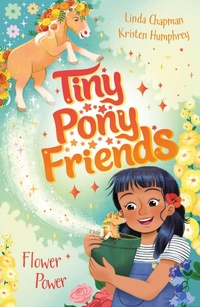 Enlarge image Cover: Tiny Pony Friends: Flower Power - Orchard Books